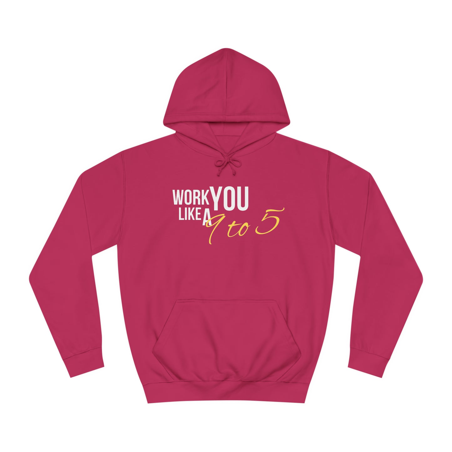 "9 to 5" Unisex College Hoodie