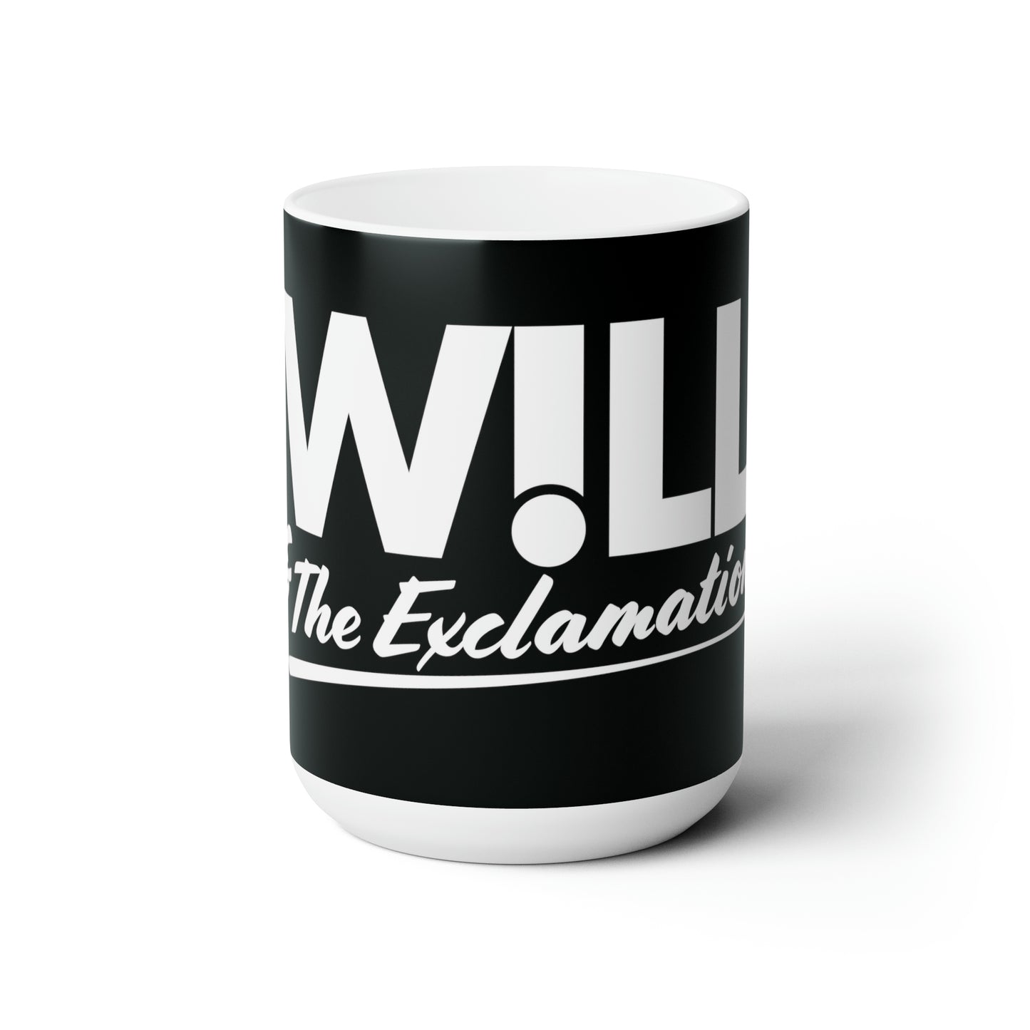 W!LL & The Exclamation 15oz Mug (Black/White)